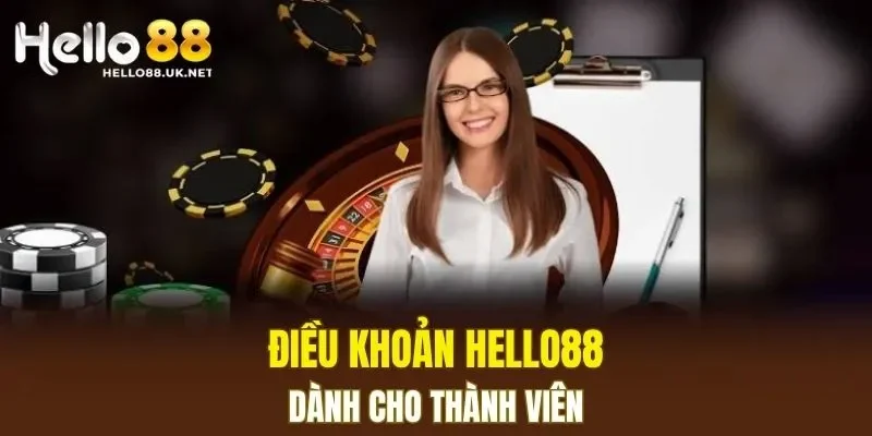 Điều khoản HELLO88 dành cho thành viên