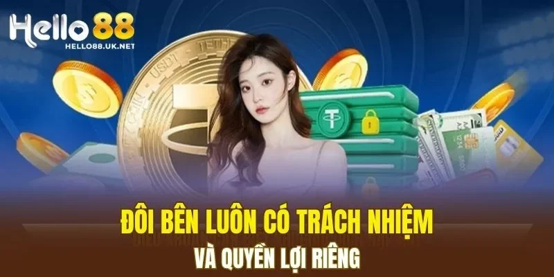 Đôi bên luôn có trách nhiệm và quyền lợi riêng