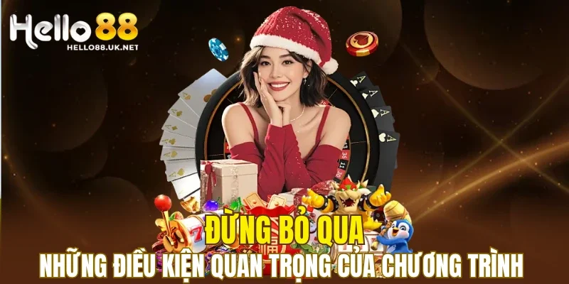 Đừng bỏ qua những điều kiện quan trọng của chương trình
