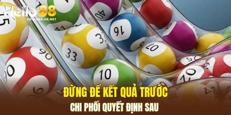 Đừng để kết quả trước chi phối quyết định sau