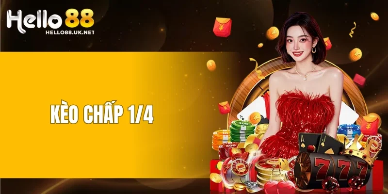 Kèo Chấp 1/4
