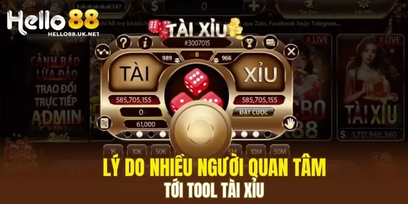 Lý do nhiều người quan tâm tới tool tài xỉu
