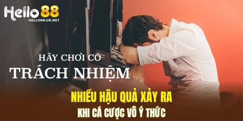 Nhiều hậu quả xảy ra khi cá cược vô ý thức