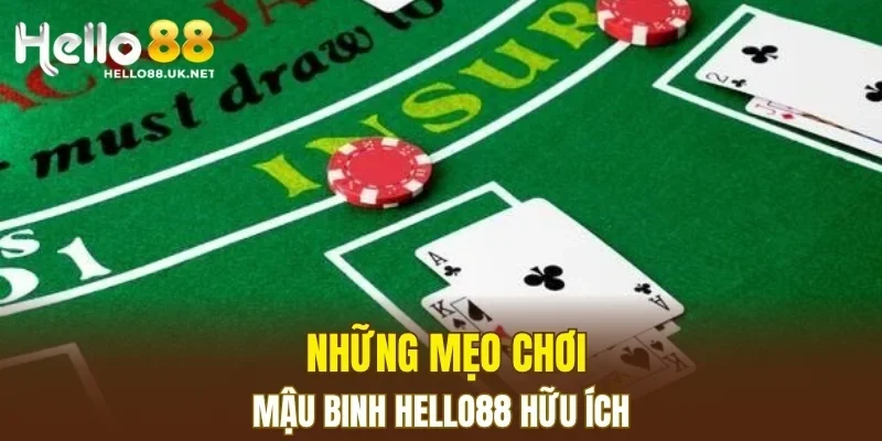 Những mẹo chơi mậu binh HELLO88 hữu ích