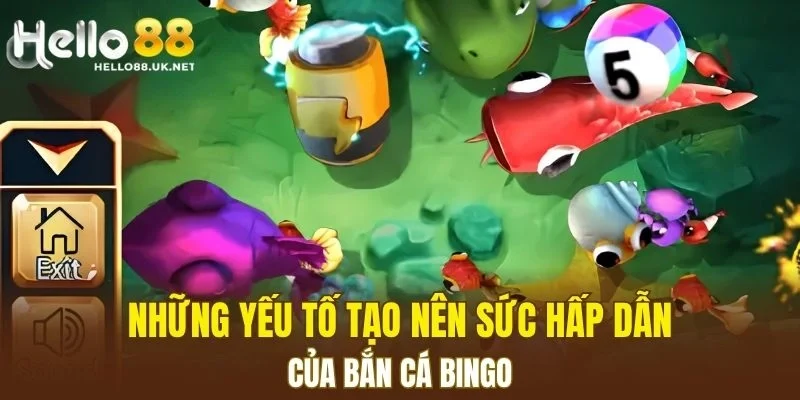 Những yếu tố tạo nên sức hấp dẫn của Bắn Cá Bingo