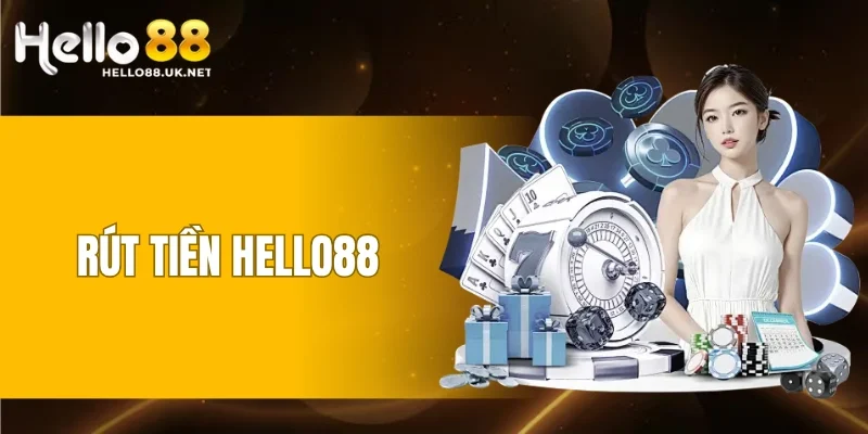 Rút Tiền HELLO88