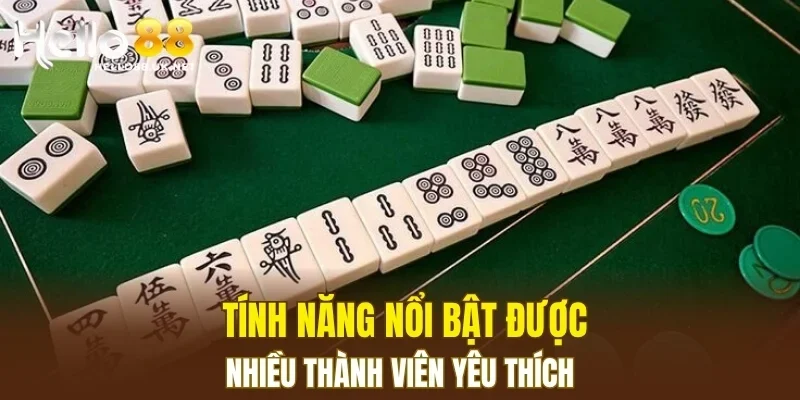 Tính năng nổi bật được nhiều thành viên yêu thích