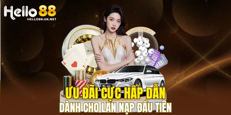 Ưu đãi cực hấp dẫn dành cho lần nạp đầu tiên